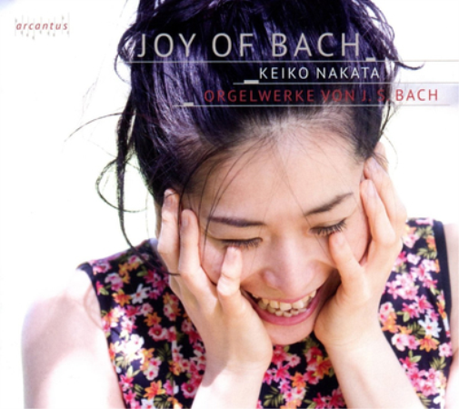 Keiko Nakata: Joy of Bach: Orgelwerke Von J.S. Bach