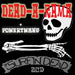 Dead-a-rama + Powerwang