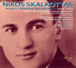 Nikos Skalkottas: World Premiere Recordings 1949-2019 - Volume 1