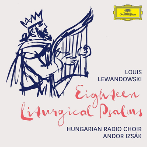 Louis Lewandowski: Eighteen Liturgical Psalms