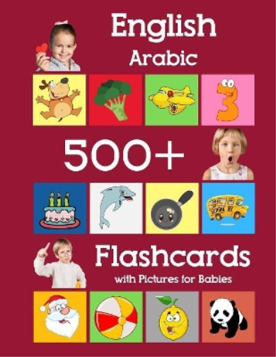 English Arabic 500 Flashcards with Pictures for Babies