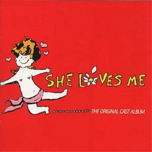 She Loves Me: THE ORIGINAL CAST ALBUM