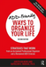 ADD-Friendly Ways to Organize Your Life