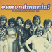 Osmondmania - The Osmond Family's Greatest Hits