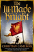 The Ill-Made Knight