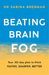 Beating Brain Fog