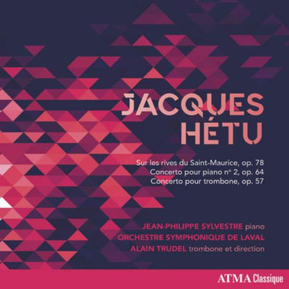 Jacques Hétu: Sur Les Rives Du Saint-Maurice, Op. 78/...