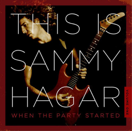 This Is Sammy Hagar: When the Party Started