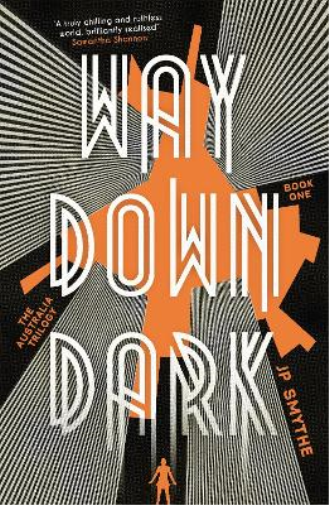 Way Down Dark