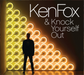 Ken Fox & Knock Yourself Out