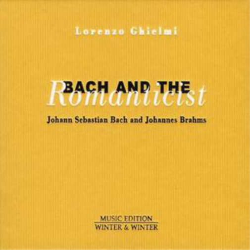 Bach and the Romanticist (Ghielmi)