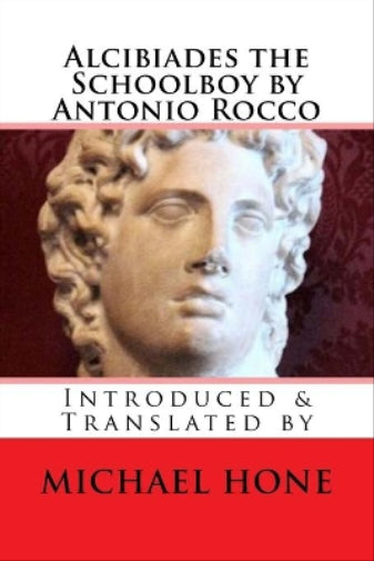 Alcibiades the Schoolboy by Antonio Rocco
