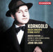 Korngold: Violin Concerto/String Sextet