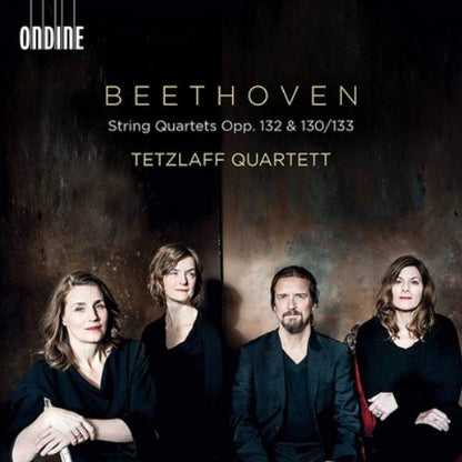 Beethoven: String Quartets Opp. 132 & 130/133