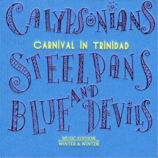 Calypsonians, Steel Pans and Blue Devils