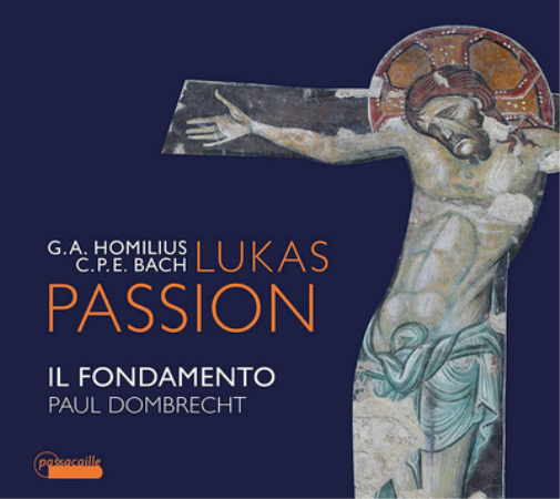G.A. Homilius/C.P.E. Bach: Lukas Passion