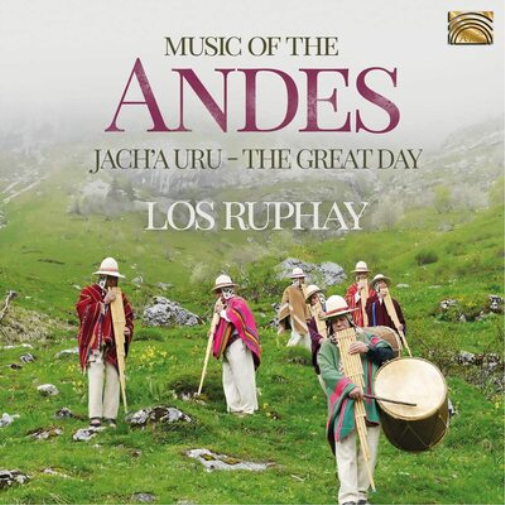Music of the Andes: Jach'a Uru (The Great Day)
