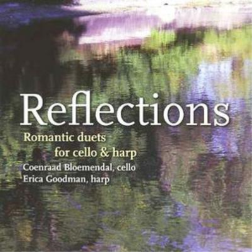 Reflections: Romantic Duets for Cello and Harp