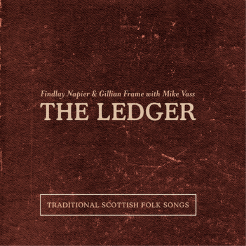 The Ledger: Traditional Scottish Folk Songs