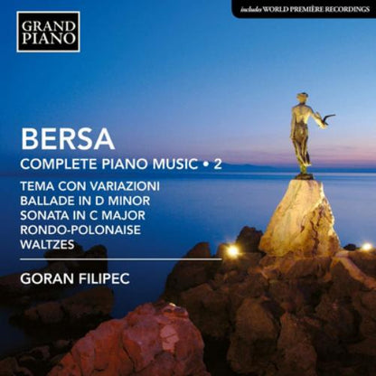 Bersa: Complete Piano Music - Volume 2