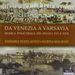 Da Venezia a Varsavia