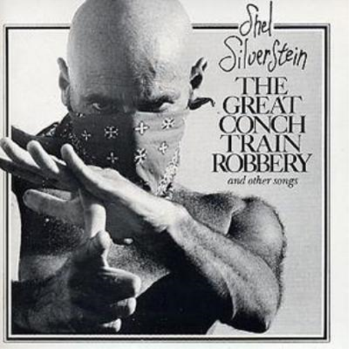 The Great Conch Train Robbery: and other songs
