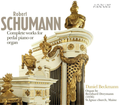 Robert Schumann: Complete Works for Pedal Piano Or Organ