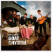 Goat Rhythm