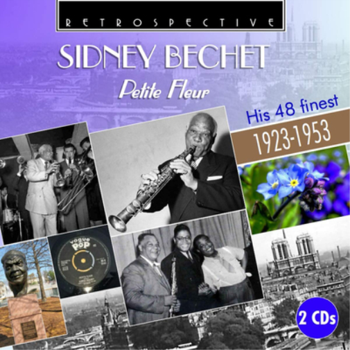 Petite Fleur: His 48 Finest 1923-1953