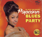 The 'Mojo' Man Presents: Popcorn Blues Party - Volume 3