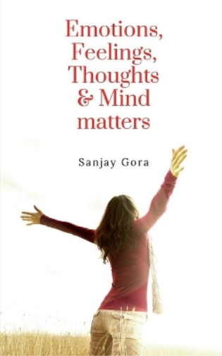 Emotions, Feelings, Thoughts &AMP; Mind Matters