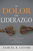 El Dolor del Liderazgo