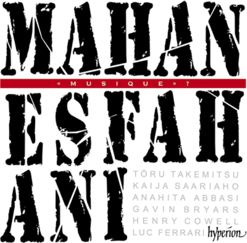 Mahan Esfahani: Musique?: Modern and Electro-acoustic Works for Harpsichord