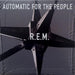 Automatic for the People