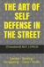 The Art of Self Defense in the Street
