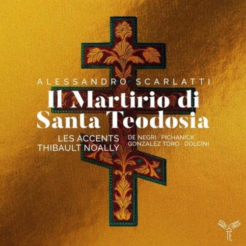 Alessandro Scarlatti: Il Martirio Di Santa Teodosia