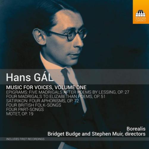 Hans Gál: Music for Voices - Volume 1