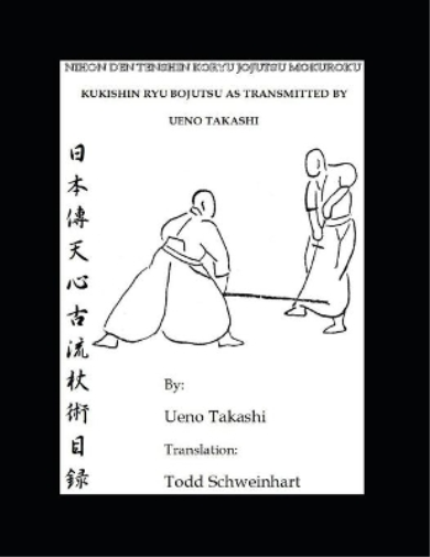 Kukishin Ryu Bojutsu as Transmitted by Ueno Takashi