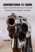 Gunsmithing At Home