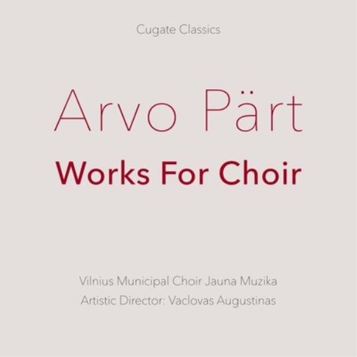 Arvo Pärt: Works for Choir