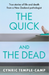 The Quick and the Dead