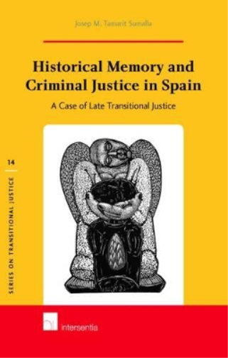Historical Memory and Criminal Justice in Spain