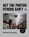 Get the Photos Others Can't