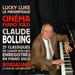 Cinema Piano Solo: 21 Classiques De Claude Bolling Enregistres En Piano Solo