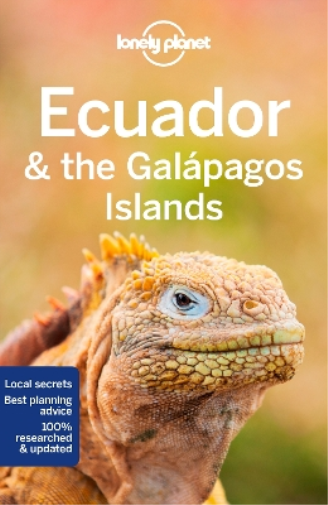 Lonely Planet Ecuador & the Galapagos Islands