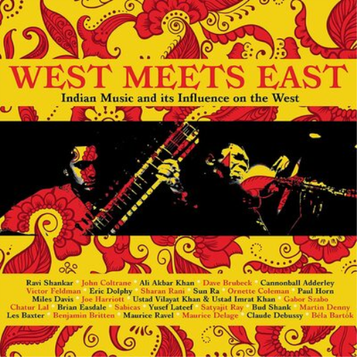 West Meets East: Indian Music and Its Influence On the West