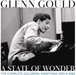 Glenn Gould: A State of Wonder - Complete Goldberg Variations