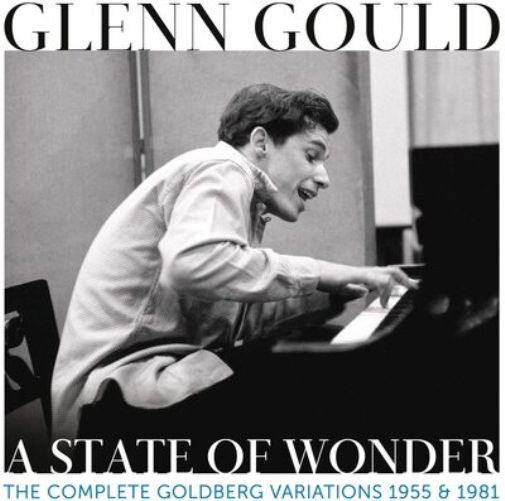 Glenn Gould: A State of Wonder - Complete Goldberg Variations