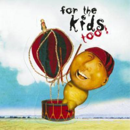 For the Kids Too!