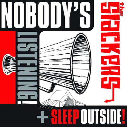 Nobody's Listening/Sleep Outside